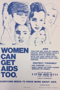 A poster that says 'Women can get AIDS too'.