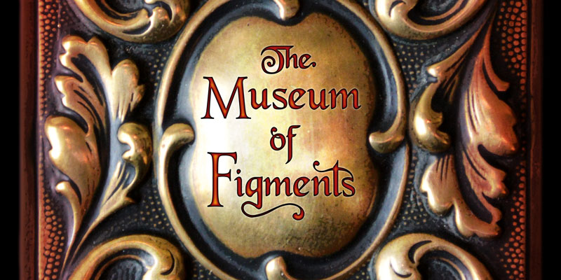 Front cover design of The Museum of Figments book