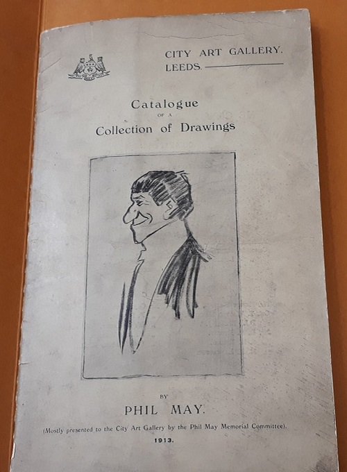 ‘Catalogue of a Collection of Drawings by Phil May’, City Art Gallery, Leeds, 1913
